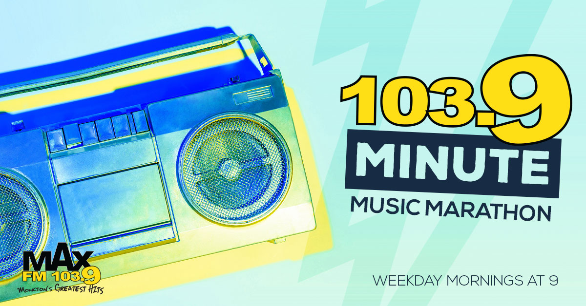 103 9 max fm moncton s greatest hits